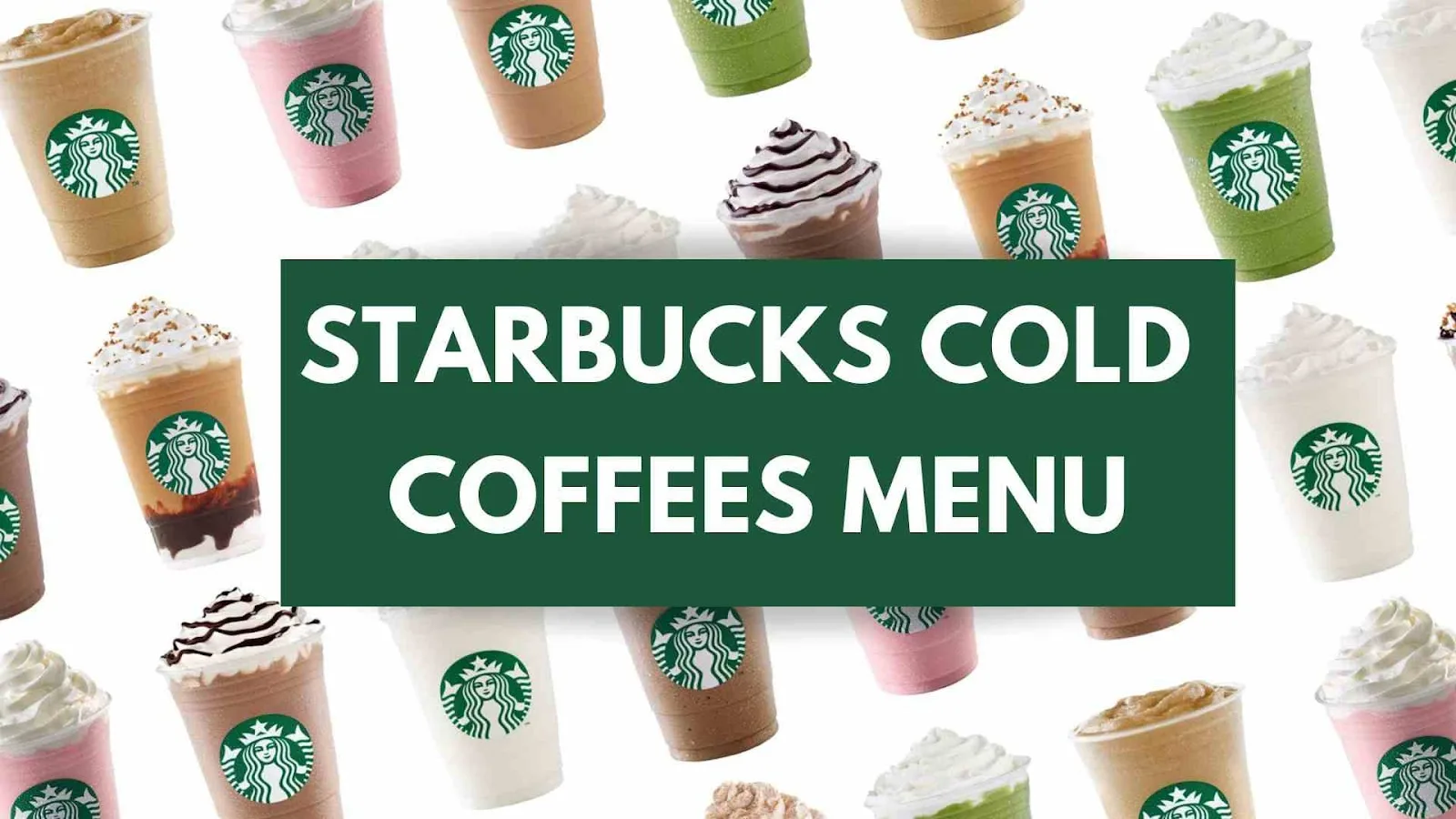 Starbucks Cold Coffees Menu with Prices