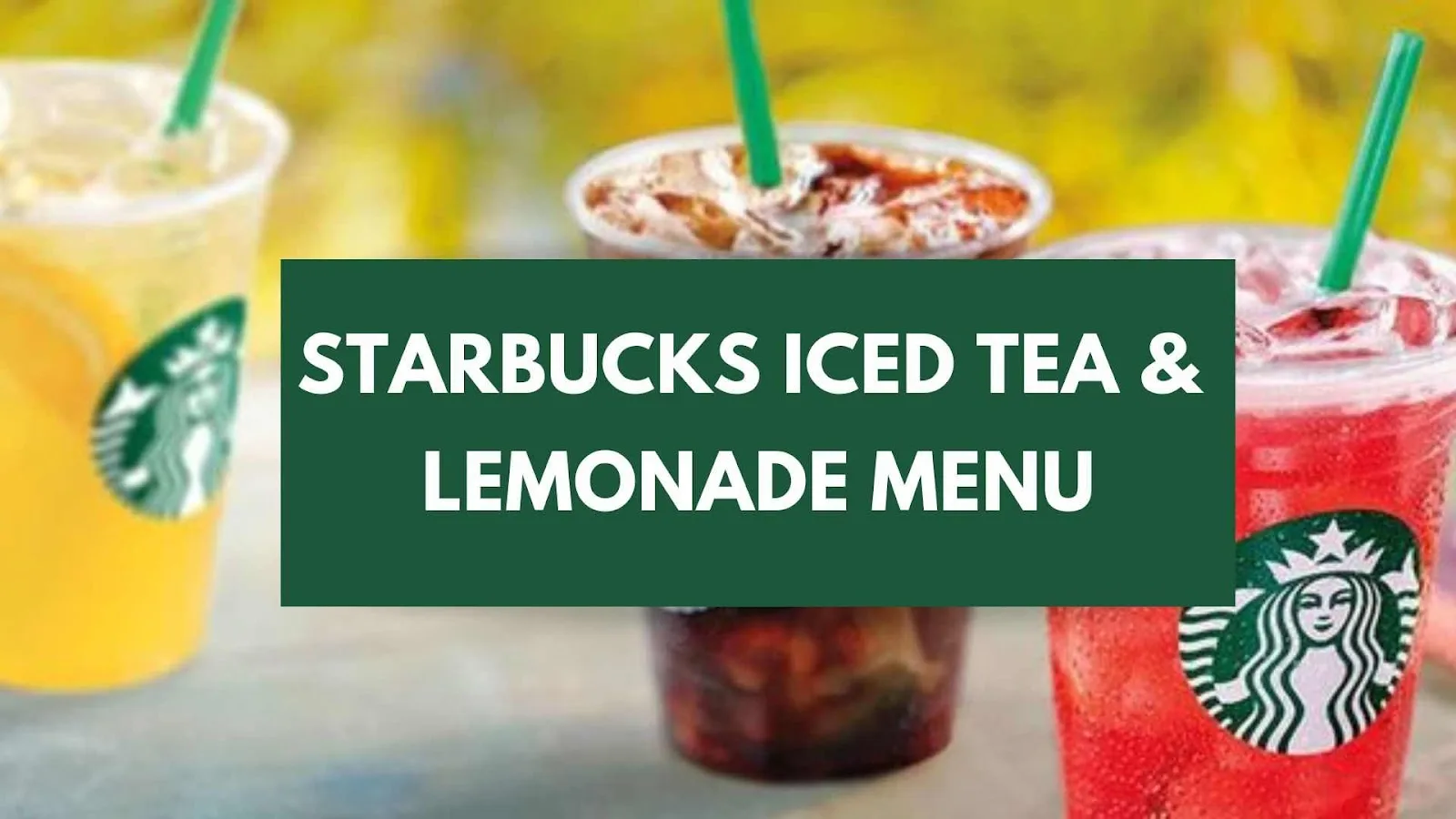 Starbucks Iced Tea & Lemonade Menu